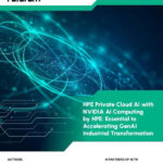 Analyst Report HPE Private Cloud AI with NVIDIA AI Computing by HPE Essential to Accelerating GenAI Industrial Transformation thumb