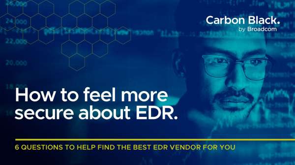 eb feel more secure about EDR 6 Questions to find EDR vendor thumb